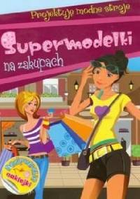 Supermodelki na zakupach - Anna Wiśniewska
