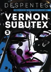 Vernon Subutex. Tom 3 - Virginie Despentes