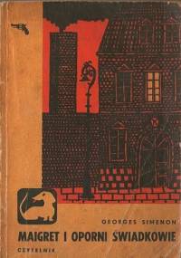 Maigret i oporni świadkowie - Georges Simenon