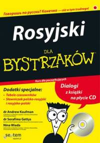 Rosyjski dla bystrzaków. Wydanie II - D. Kaufman Andrew, Gettys Ph.D. Serafima