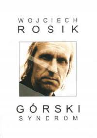 Górski syndrom - Wojciech Rosik
