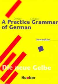 A Practice Grammar of German - Hilke Dreyer, Richard Schmitt