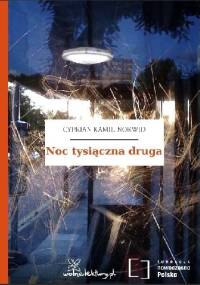 Noc tysiączna druga - Cyprian Kamil Norwid