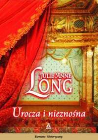 Urocza i nieznośna - Julie Anne Long