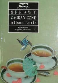 Sprawy zagraniczne - Alison Lurie