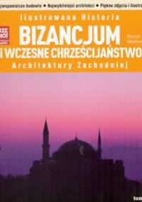 Bizancjum i wczesne chrześcijaństwo - David Watkin