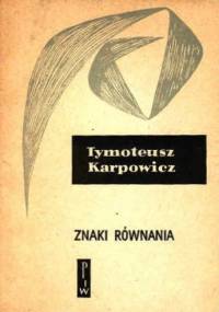 Znaki równania - Tymoteusz Karpowicz