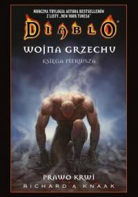 Diablo. Wojna Grzechu #1: Prawo krwi - Richard A. Knaak