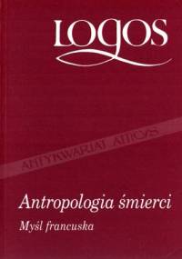 Antropologia śmierci. Myśl francuska - Stanisław Cichowicz, Jakub M. Godzimirski