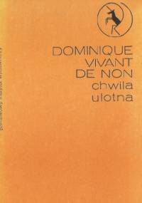 Chwila ulotna - Dominique Vivant Denon