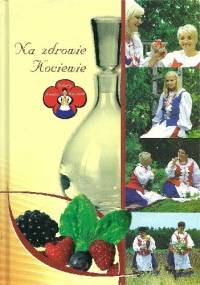 Na zdrowie Kociewie - Alina Jeleń