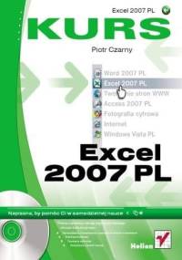 Excel 2007 PL. Kurs - Piotr Czarny