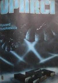 Uparci - Ryszard Nuszkiewicz