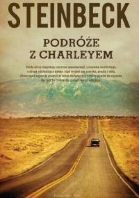 Podróże z Charleyem. W poszukiwaniu Ameryki - John Steinbeck