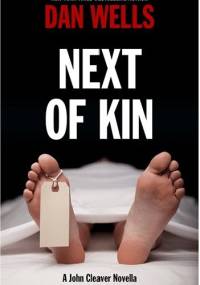Next of kin - Dan Wells