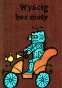 Wyścig bez mety - Bogusław Kitzmann