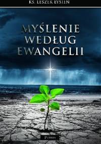 Myślenie według Ewangelii - Leszek Łysień