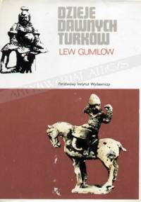Dzieje dawnych Turków - Lew Nikołajewicz Gumilow