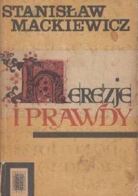 Herezje i prawdy - Stanisław Mackiewicz