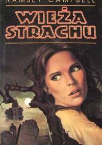Wieża strachu - Ramsey Campbell