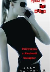Tylko mi nie wierz - Ally Carter