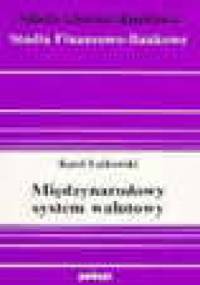 Międzynarodowy system walutowy - Karol Lutkowski