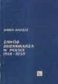 Zawód dziennikarza w Polsce 1918-1939 - Daria Nałęcz