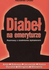 Diabeł na emeryturze - Riccardo Orizio