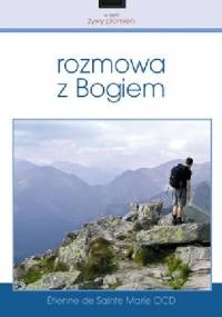Rozmowa z Bogiem - Etienne de Sainte Marie