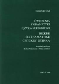Ćwiczenia z gramatyki języka serbskiego - Irena Sawicka