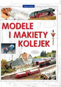 Modele i makiety kolejek - Markus Tiedtke