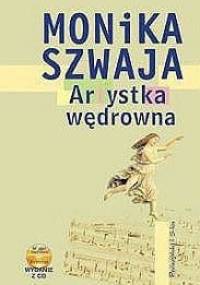 Artystka wędrowna - Monika Szwaja