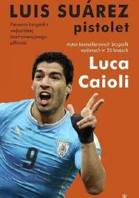 Luis Suárez. Pistolet - Luca Caioli