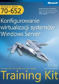 Egzamin MCTS 70-652: Konfigurowanie wirtualizacji systemów Windows Server Training Kit