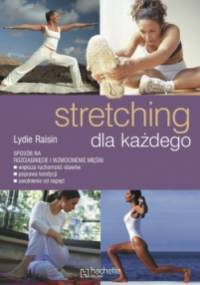 Stretching dla każdego - Lydie Raisin