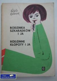 Rodzinka Szkaradków i ja - Natalia Rolleczek
