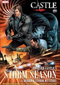 CASTLE: RICHARD CASTLE’S STORM SEASON - Brian Michael Bendis, Richard Castle