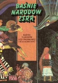 Baśnie narodów Azji Środkowej i Kazachstanu