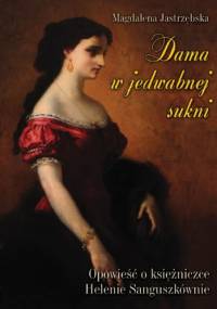 Dama w jedwabnej sukni - Magdalena Jastrzębska