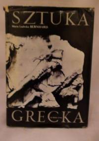 Sztuka grecka IV wieku p.n.e. - Maria Ludwika Bernhard