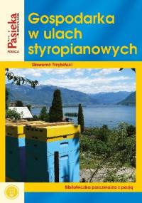 Gospodarka w ulach styropianowych - Sławomir Trzybiński