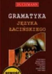 Gramatyka języka łacińskiego - Emilia Kubicka