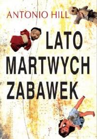 Lato martwych zabawek - Toni Hill