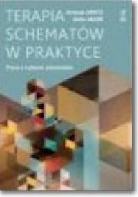 Terapia schematów w praktyce. Praca z trybami schematów. - Gitta Jacob, Arnoud Arntz