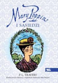 Mary Poppins i sąsiedzi - Pamela Lyndon Travers