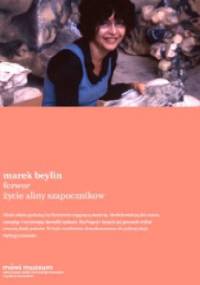 Ferwor. Życie Aliny Szapocznikow - Marek Beylin