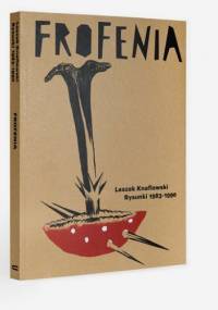 Frofenia. Rysunki 1983-1990 - Leszek Knaflewski