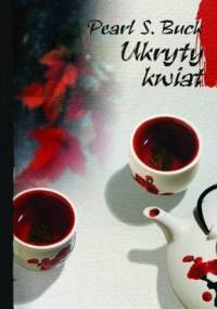 Ukryty kwiat - Pearl S. Buck