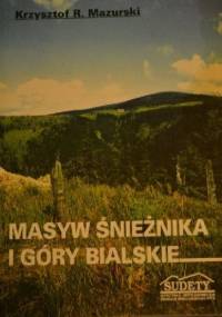 Masyw Śnieżnika i Góry Bialskie - Krzysztof R. Mazurski