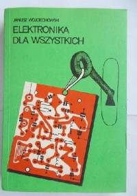 Elektronika dla wszystkich - Janusz Wojciechowski